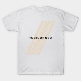 Not Too Serious series: Rubiconned T-Shirt